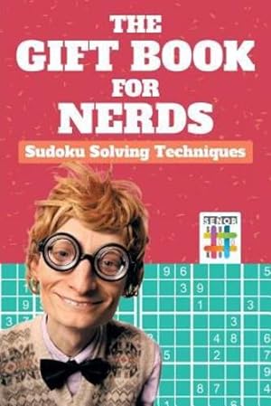 Bild des Verkufers fr The Gift Book for Nerds | Sudoku Solving Techniques [Soft Cover ] zum Verkauf von booksXpress