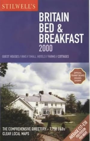 Seller image for Stilwell's Britain Bed & Breakfast 2000 (Stilwell's Britain: Bed and Breakfast) for sale by WeBuyBooks