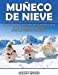 Bild des Verkufers fr Mu ±eco De Nieve: Libros Para Colorear S ºperguays Para Ni ±os y Adultos (Bono: 20 P ¡ginas de Sketch) (Spanish Edition) [Soft Cover ] zum Verkauf von booksXpress