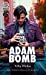 Seller image for Adam Bomb (1) (Moguls, Royals, and Rogues) [Soft Cover ] for sale by booksXpress