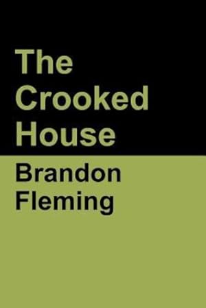 Imagen del vendedor de The Crooked House by Fleming, Brandon [Paperback ] a la venta por booksXpress
