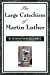 Immagine del venditore per The Large Catechism of Martin Luther [Soft Cover ] venduto da booksXpress