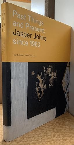 Seller image for Past Things and Present: Jasper Johns Since 1983 (WALKER ART CENT) for sale by Chaparral Books