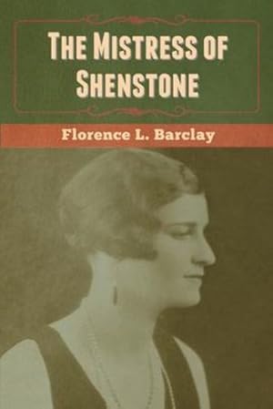 Immagine del venditore per The Mistress of Shenstone by Barclay, Florence L. [Paperback ] venduto da booksXpress