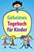 Imagen del vendedor de Geheimes Tagebuch f ¼r Kinder (German Edition) [Soft Cover ] a la venta por booksXpress