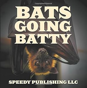 Immagine del venditore per Bats Going Batty [Soft Cover ] venduto da booksXpress
