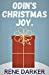 Immagine del venditore per Odin's Christmas Joy.: Odin's Christmas Joy. [Soft Cover ] venduto da booksXpress