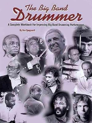 Seller image for The Big Band Drummer a Complete Workbook for Improving Big Band Drumming Performance (Paperback) for sale by Grand Eagle Retail