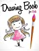 Bild des Verkufers fr Drawing Book For Girls [Soft Cover ] zum Verkauf von booksXpress