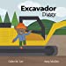 Imagen del vendedor de Excavador/ Diggy (Xist Bilingual English Spanish) [Soft Cover ] a la venta por booksXpress