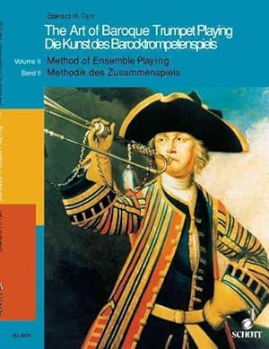 Imagen del vendedor de The Art of Baroque Trumpet Playing: Volume 2: Method of Ensemble Playing (Paperback) a la venta por Grand Eagle Retail