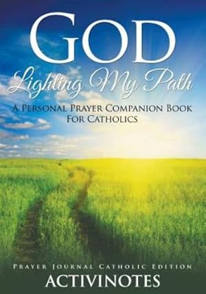 Seller image for God Lighting My Path - A Personal Prayer Companion Book For Catholics - Prayer Journal Catholic Editio [Soft Cover ] for sale by booksXpress