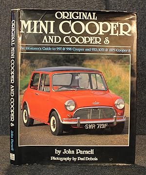 Seller image for Original Mini Cooper and Cooper S : The Restorer's Guide to All Mk 1, Mk 2 and Mk 3 Models for sale by Trumpington Fine Books Limited