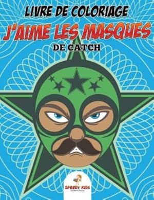 Image du vendeur pour Livre de coloriage J'aime les masques de catch (French Edition) [Soft Cover ] mis en vente par booksXpress