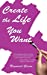 Seller image for Create The Life You Want [Soft Cover ] for sale by booksXpress