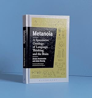 Bild des Verkufers fr Metanoia: A Speculative Ontology of Language, Thinking, and the Brain zum Verkauf von boredom books