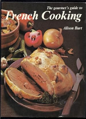 Immagine del venditore per THE GOURMET'S GUIDE TO FRENCH COOKING. venduto da WeBuyBooks