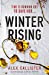 Seller image for Winter Rising: An absolutely gripping and addictive crime thriller (The Winter Series) [Soft Cover ] for sale by booksXpress