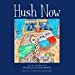 Imagen del vendedor de Hush Now (Habitat Drive) [Soft Cover ] a la venta por booksXpress