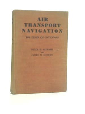 Seller image for Air Transport Navigation for Pilots and Navigators for sale by World of Rare Books