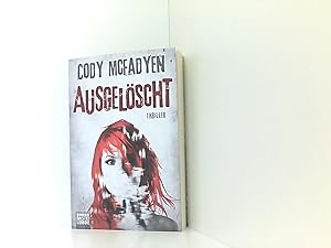 Seller image for Ausgelscht: Thriller: Smoky Barretts 4. Fall: Thriller. Smoky Barrett, Bd. 4 Thriller for sale by Book Broker