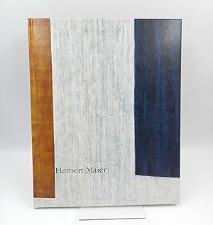 Seller image for Herbert Maier: Malerei (Katalog zur Ausstellung Morat-Institut Freiburg 2003) for sale by Antiquariat Smock