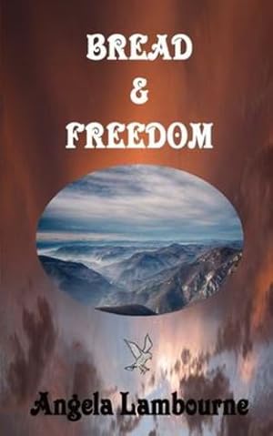 Seller image for Bread & Freedom by Lambourne, Angela [Paperback ] for sale by booksXpress