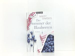 Seller image for Der Sommer der Blaubeeren: Roman Roman for sale by Book Broker