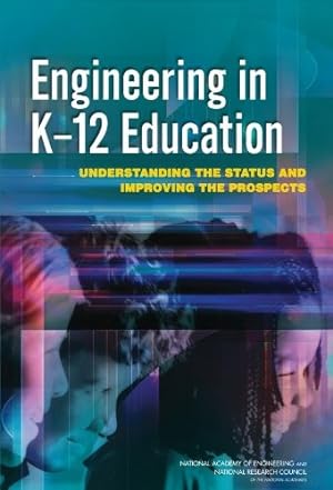Seller image for Engineering in K-12 Education: Understanding the Status and Improving the Prospects for sale by Lake Country Books and More