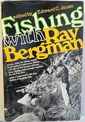 Fishing with Ray Bergman