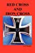 Bild des Verkufers fr Red Cross and Iron Cross [Soft Cover ] zum Verkauf von booksXpress