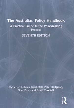 Imagen del vendedor de Australian Policy Handbook : A Practical Guide to the Policymaking Process a la venta por GreatBookPricesUK