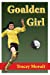 Immagine del venditore per Goalden Girl [Soft Cover ] venduto da booksXpress