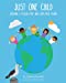 Bild des Verkufers fr Just One Child: Starting a Plastic-Free and Litter-Free Journey [Soft Cover ] zum Verkauf von booksXpress
