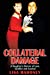 Seller image for Collateral Damage: A Daughter's Memoir of Love, Sacrifice and Survival [Soft Cover ] for sale by booksXpress