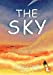 Bild des Verkufers fr The Sky [Soft Cover ] zum Verkauf von booksXpress