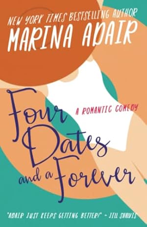 Bild des Verkufers fr FOUR DATES AND A FOREVER: A Witty and Heartfelt Second-Chance Romantic Comedy (The Eastons) zum Verkauf von WeBuyBooks