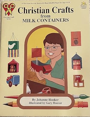 Imagen del vendedor de Christian Crafts from Milk Containers a la venta por Paper Garden Books
