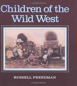 Seller image for Children of the Wild West for sale by WeBuyBooks