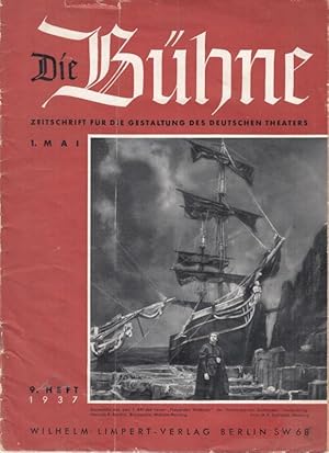 Bild des Verkufers fr Die Bhne. 9. Heft, 1937 - 1. Mai. - Zeitschrift fr die Gestaltung des deutschen Theaters mit den amtlichen Mitteilungen der Reichstheaterkammer. zum Verkauf von Antiquariat Carl Wegner