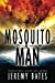 Bild des Verkufers fr Mosquito Man: An edge-of-your-seat psychological thriller (World's Scariest Legends) [Soft Cover ] zum Verkauf von booksXpress