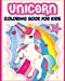 Seller image for Unicorn Coloring Book for Kids Ages 4-8: 40+ Fun and Beautiful Unicorn Illustrations that Create Hours of Fun (Children Books Gift Ideas) [Soft Cover ] for sale by booksXpress