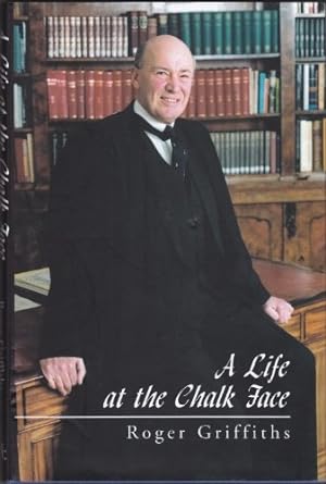 Seller image for A Life at the Chalk Face for sale by WeBuyBooks