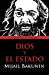 Image du vendeur pour Dios y el Estado: Edici ³n del Estudiante (Spanish Edition) [Soft Cover ] mis en vente par booksXpress