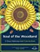Bild des Verkufers fr Soul of the Woodland: A Stress Relieving Adult Coloring Book [Soft Cover ] zum Verkauf von booksXpress