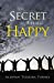 Image du vendeur pour The Secret Of Being Happy [Soft Cover ] mis en vente par booksXpress