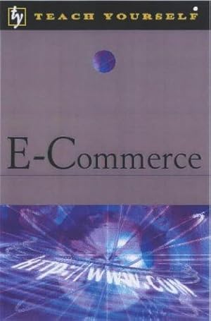 Seller image for E-commerce (Teach Yourself) for sale by WeBuyBooks