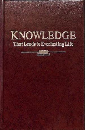 Bild des Verkufers fr Knowledge That Leads To Everlasting Life zum Verkauf von WeBuyBooks