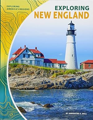 Immagine del venditore per Exploring New England (Exploring America's Regions) venduto da WeBuyBooks