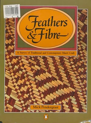 Feathers & fibre : a survey of traditional and contemporary Maori craft